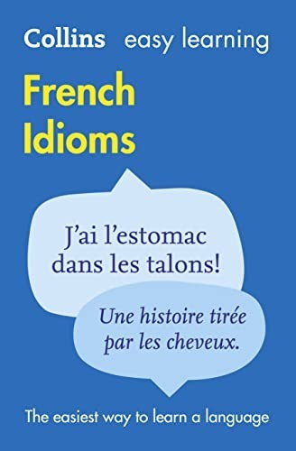 Easy learning french idioms - easy,